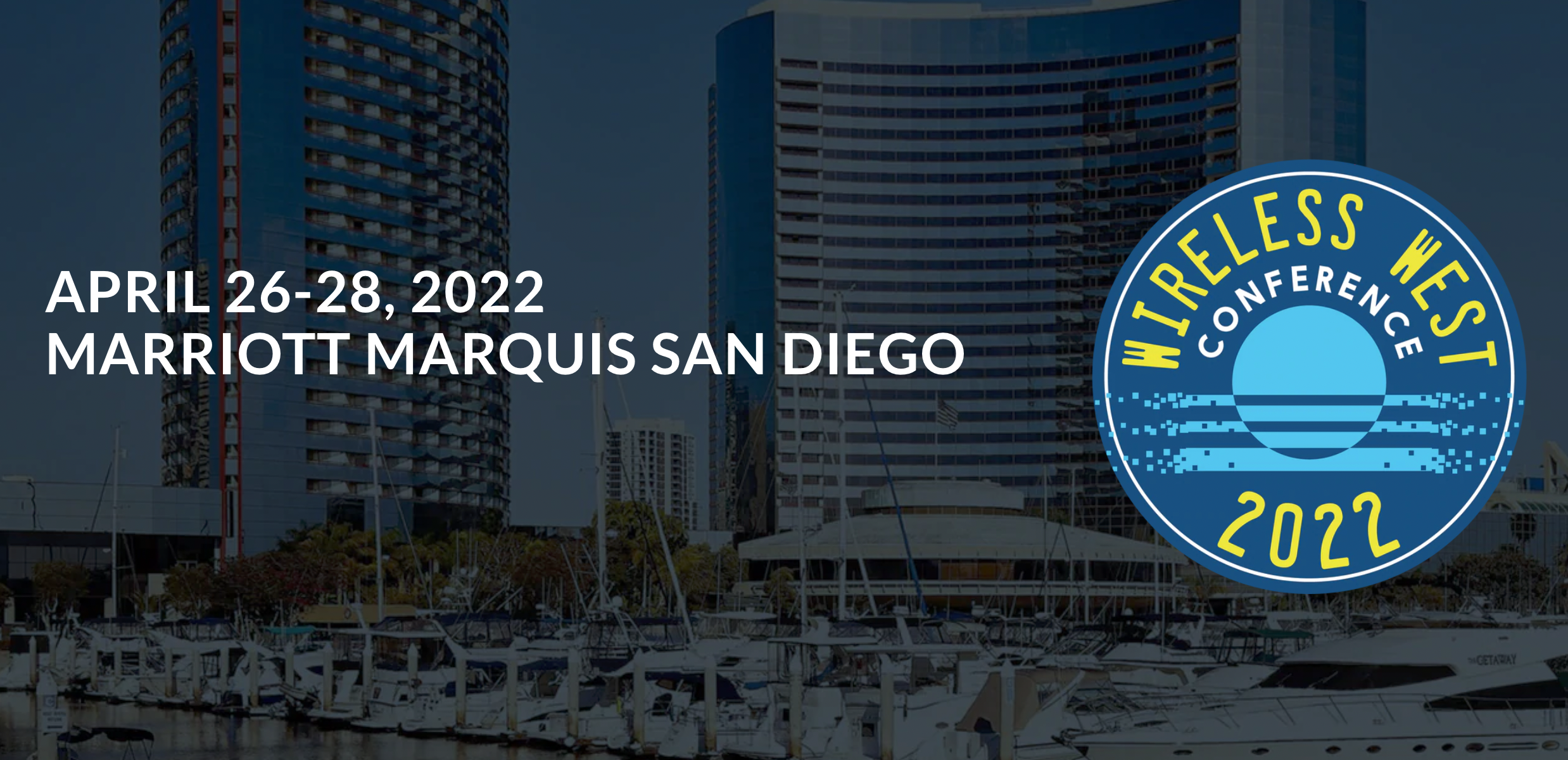 Featured image for “Wireless West Conference 2022 – San Diego”